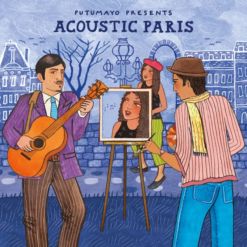 La Profondeur Musicale Au-Delà Des Machines : Acoustic Paris de Putumayo World Music